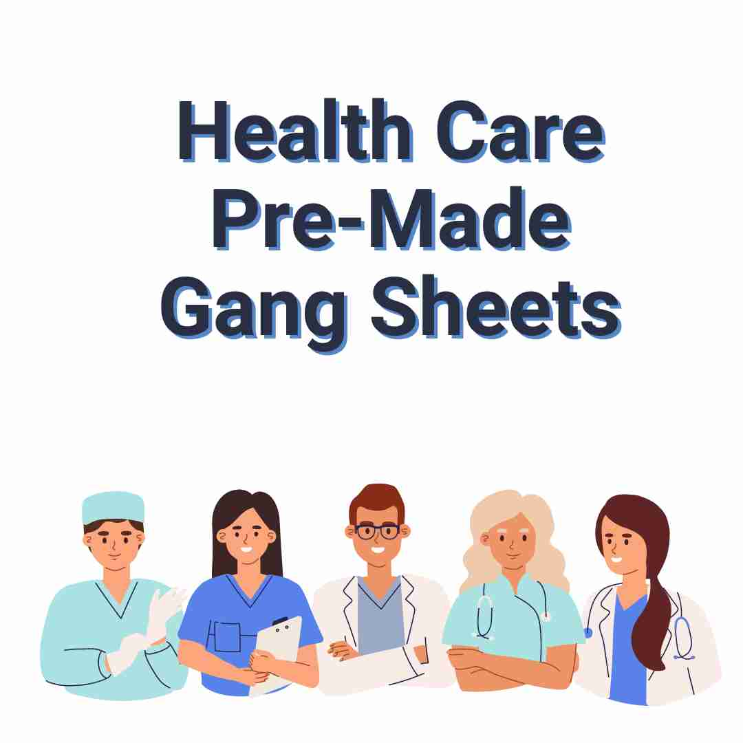 Health Care Collection themed gang sheets for dtf transfers