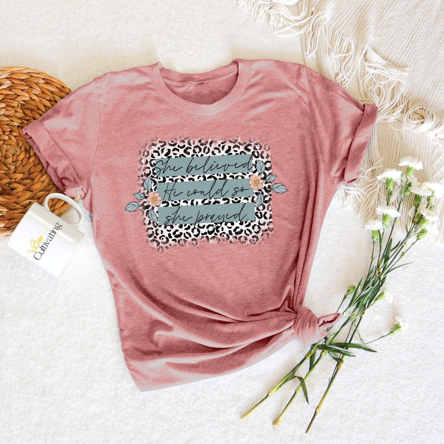 She Believed Soft style shirt.